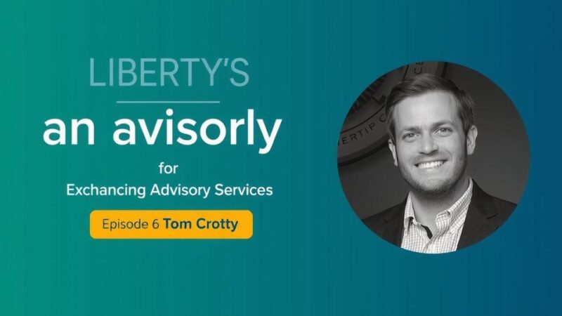 Exploring Liberty Group’s Advisory Services: Insights from Tom Crotty